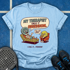 My Therapist Calls It Obsession T-Shirt