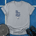 My Other Job Is Padel T-Shirt