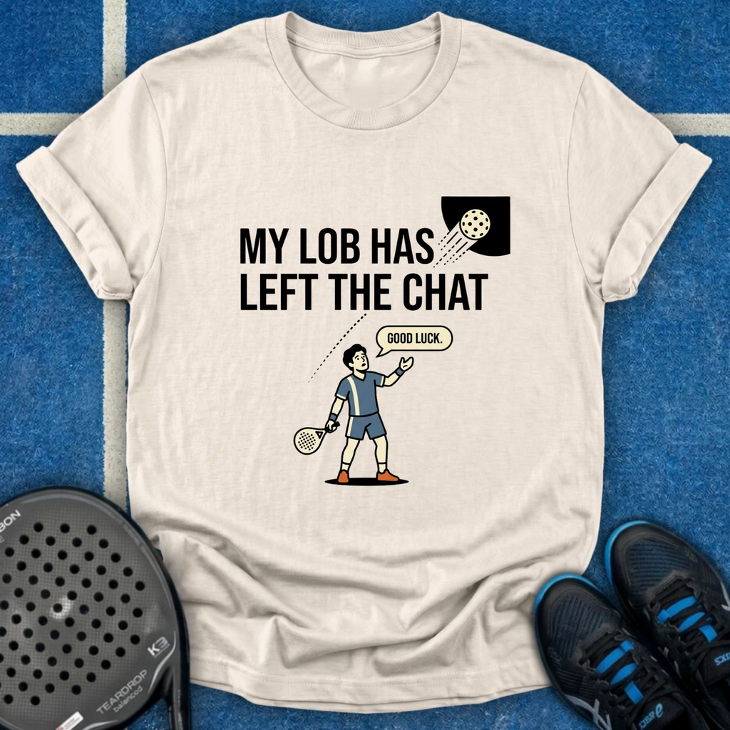 My Lob Has Left The Chat T-Shirt