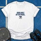Available After Padel T-Shirt