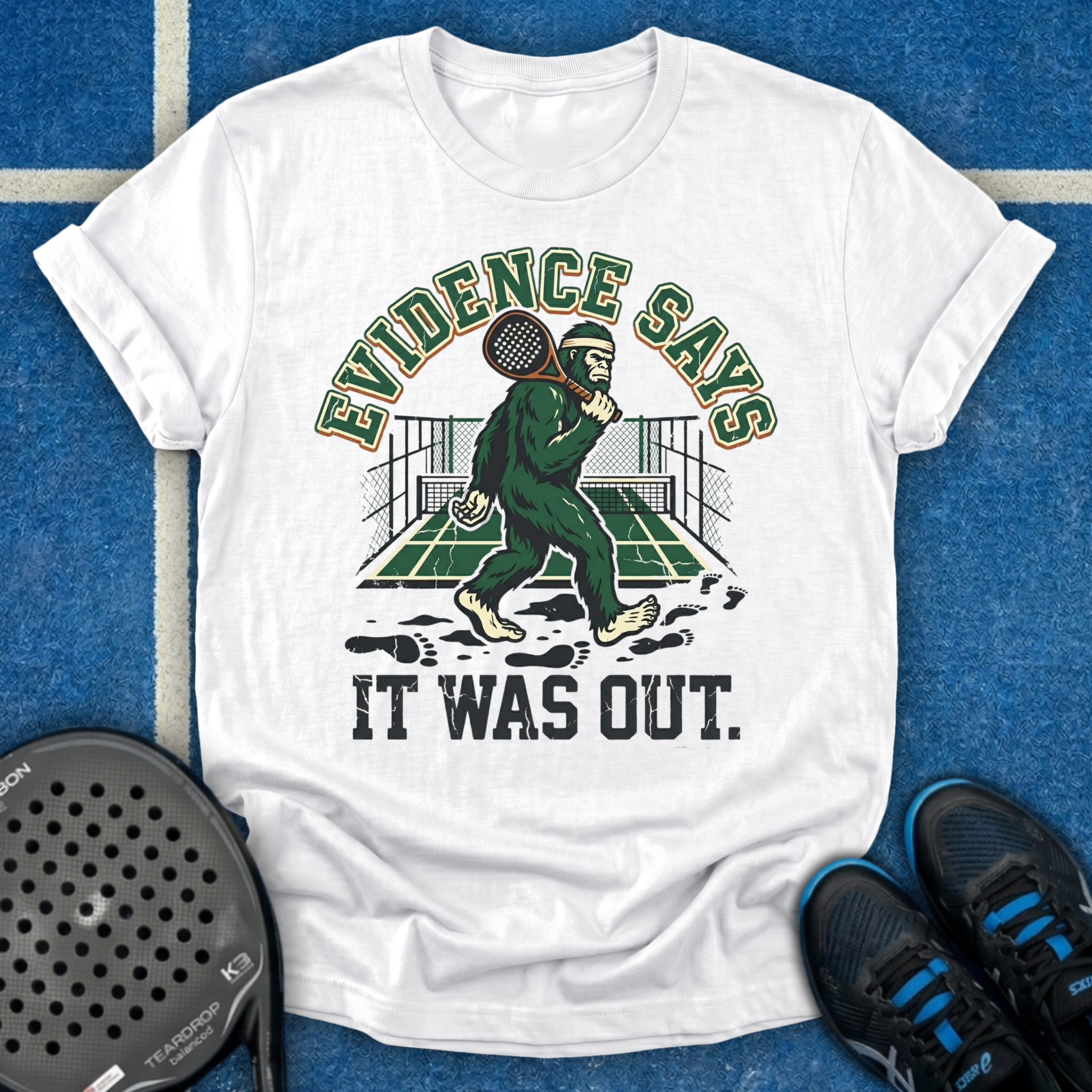 Evidence Says It Was Out T-Shirt