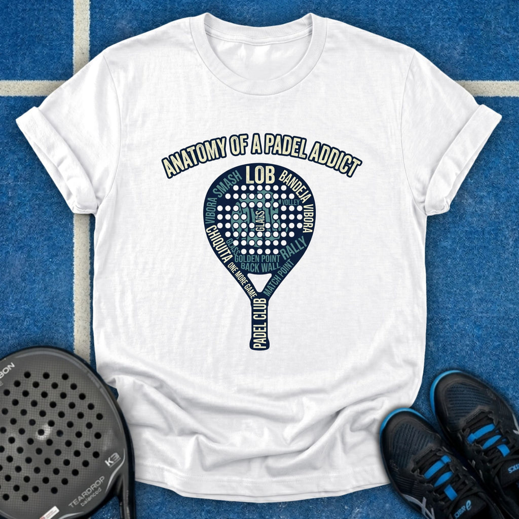 Anatomy Of A Padel Addict T-Shirt