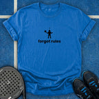 Forgot Rules T-Shirt