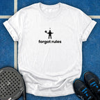 Forgot Rules T-Shirt