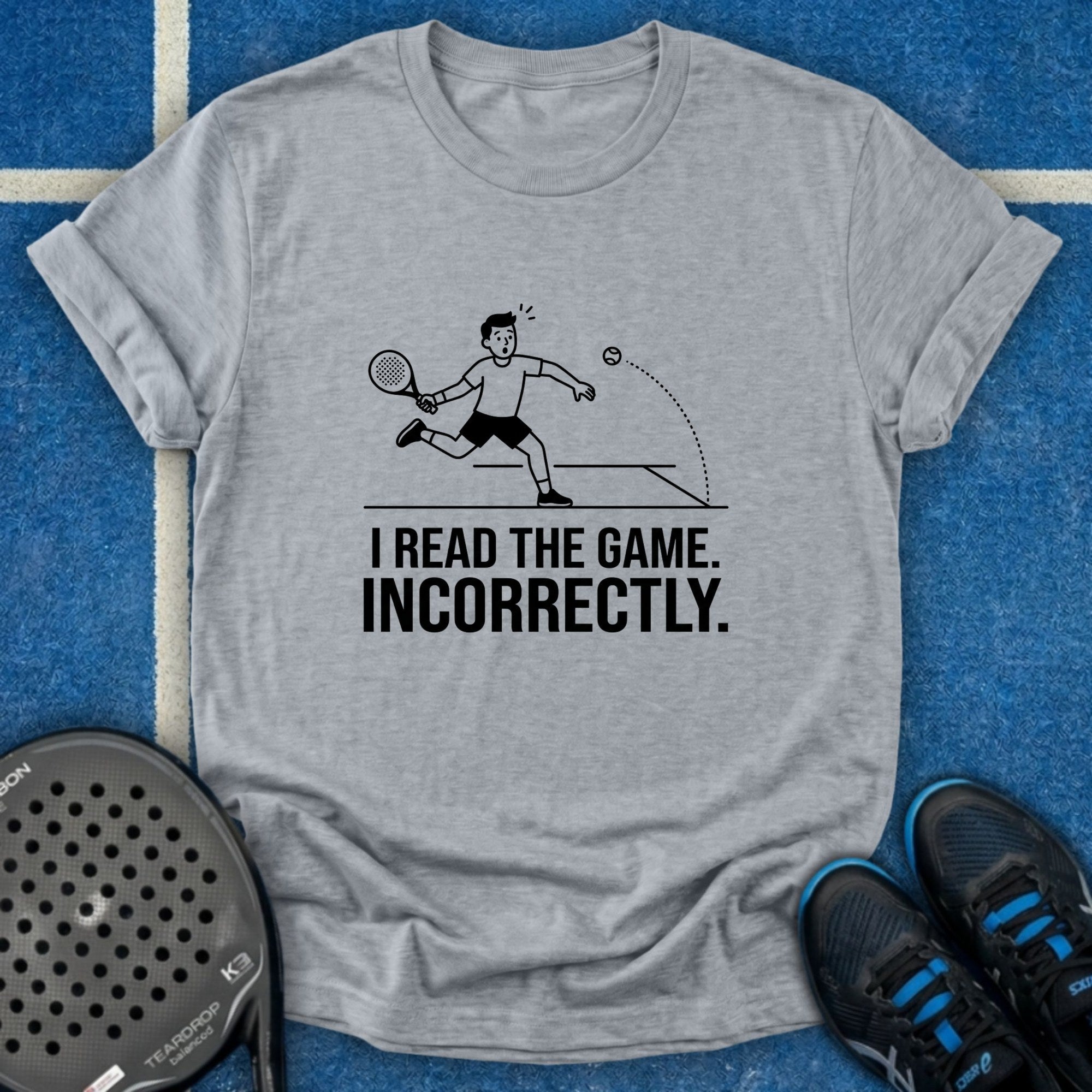 I Read The Game Incorrectly T-Shirt