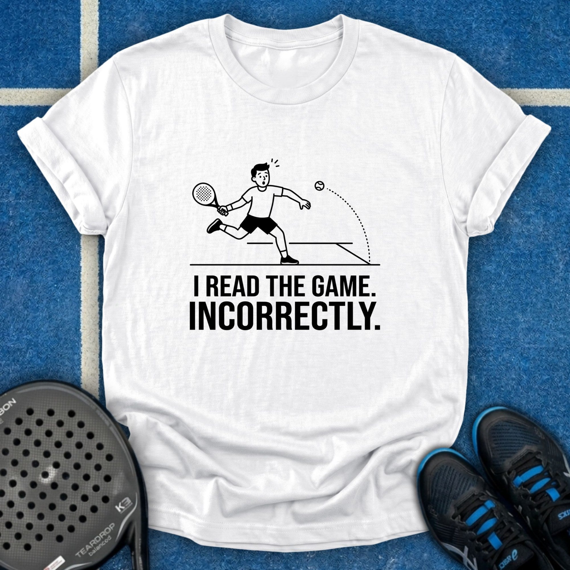 I Read The Game Incorrectly T-Shirt