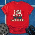 Long Walks To The Back Glass T-Shirt