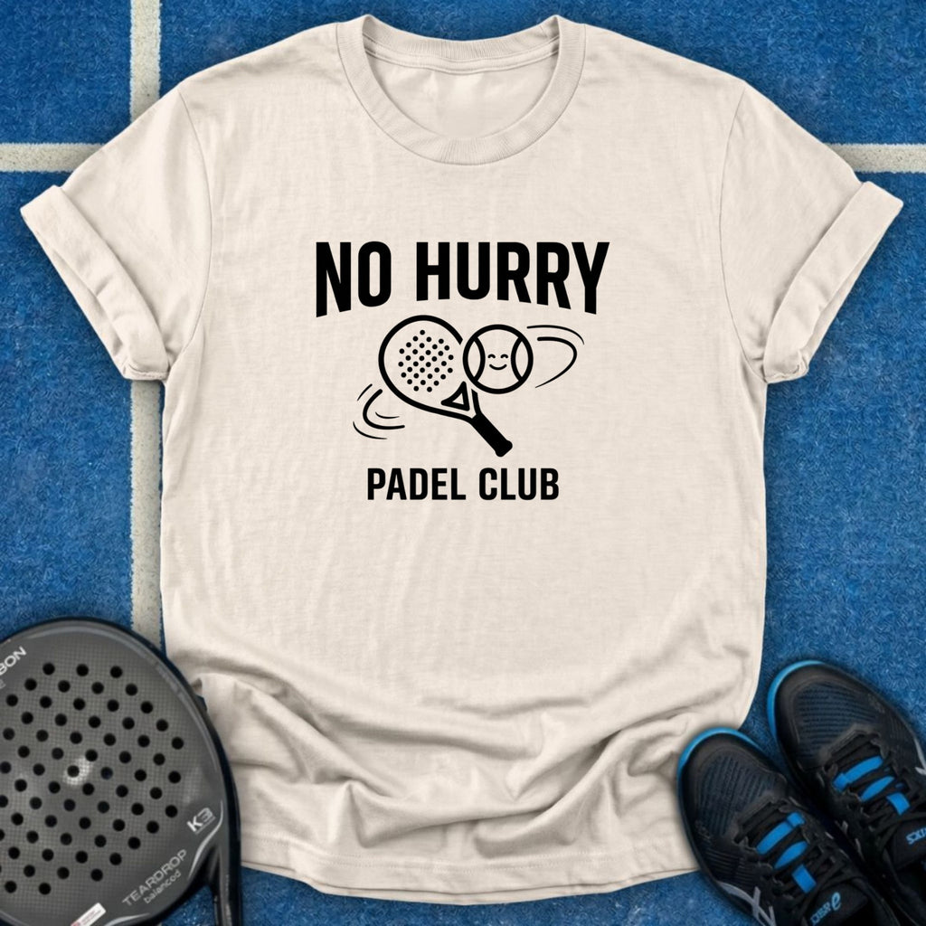 No Hurry Padel Club T-Shirt