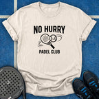 No Hurry Padel Club T-Shirt