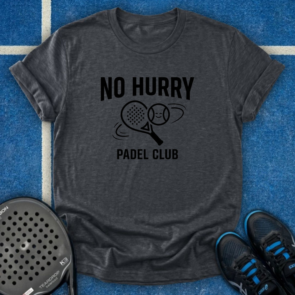 No Hurry Padel Club T-Shirt