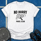 No Hurry Padel Club T-Shirt