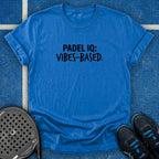 Padel Iq Vibes-Based T-Shirt
