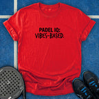 Padel Iq Vibes-Based T-Shirt
