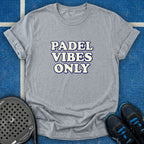 Padel Vibes Only T-Shirt