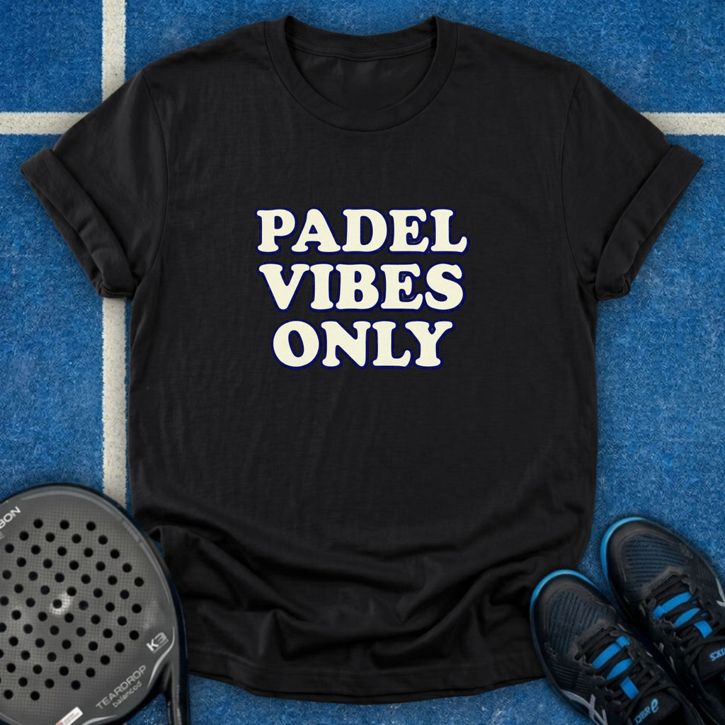 Padel Vibes Only T-Shirt