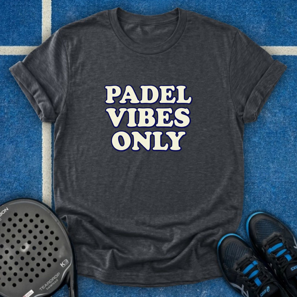Padel Vibes Only T-Shirt