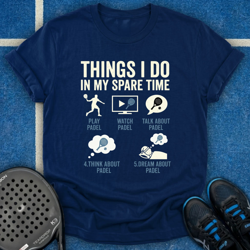 Things I Do In My Spare Time T-Shirt