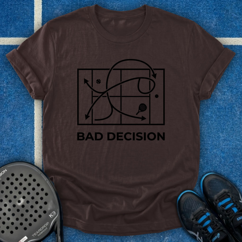 Bad Decision T-Shirt