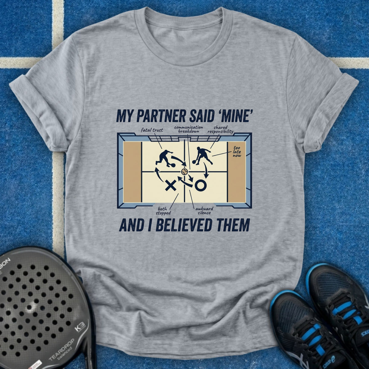 My Partner Said T-Shirt