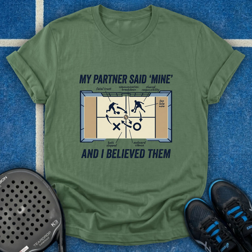 My Partner Said T-Shirt