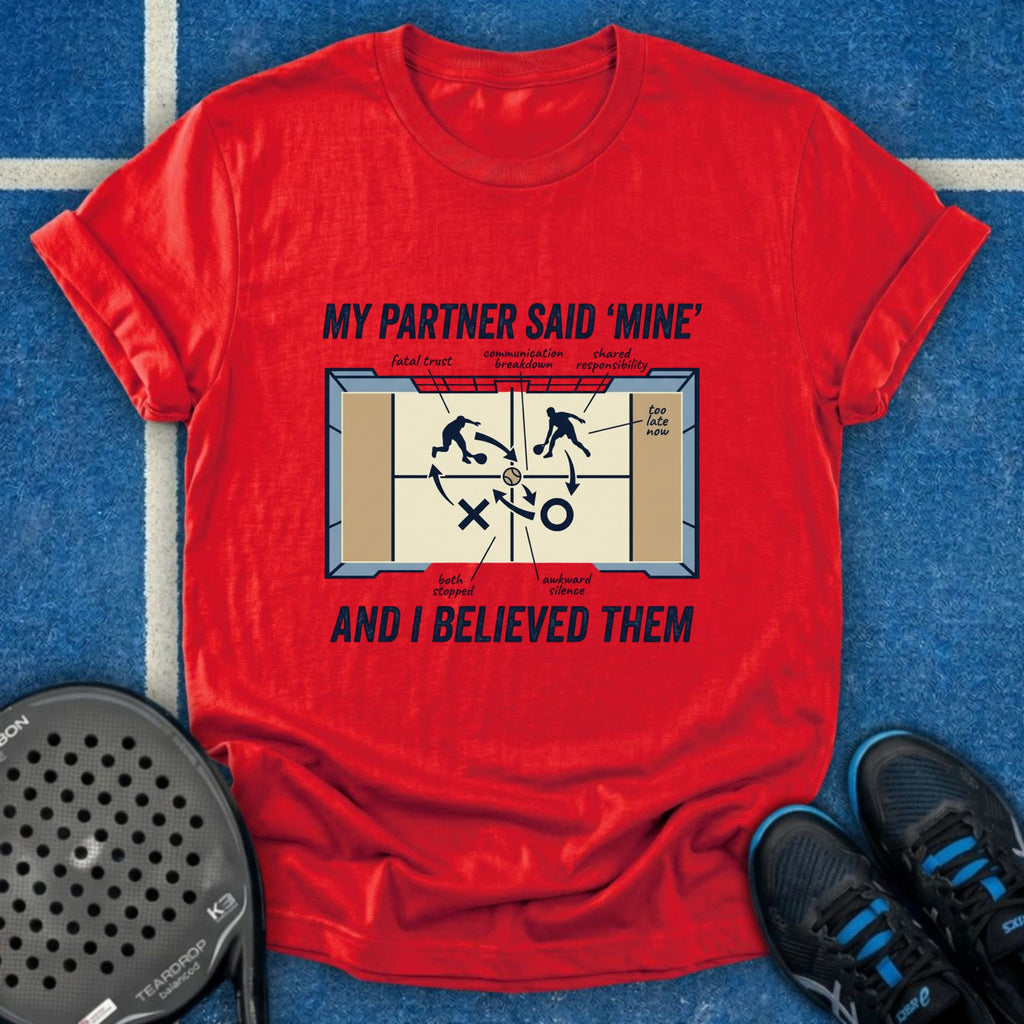 My Partner Said T-Shirt