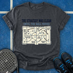 The Strategy Was Clear T-Shirt