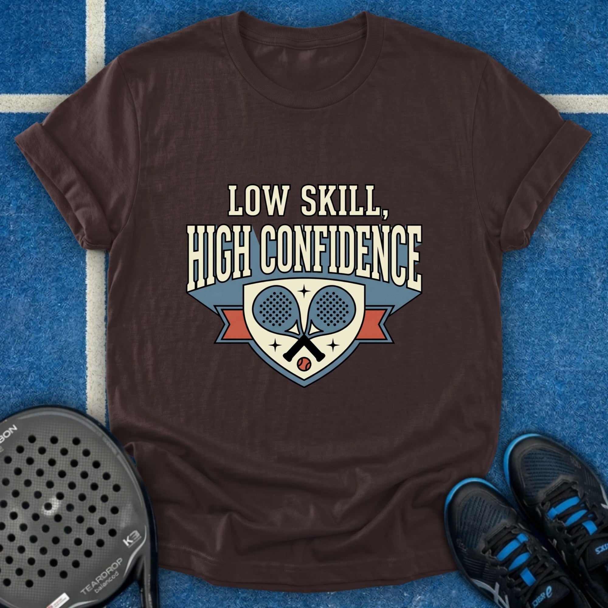 Low Skill High Confidence T-Shirt