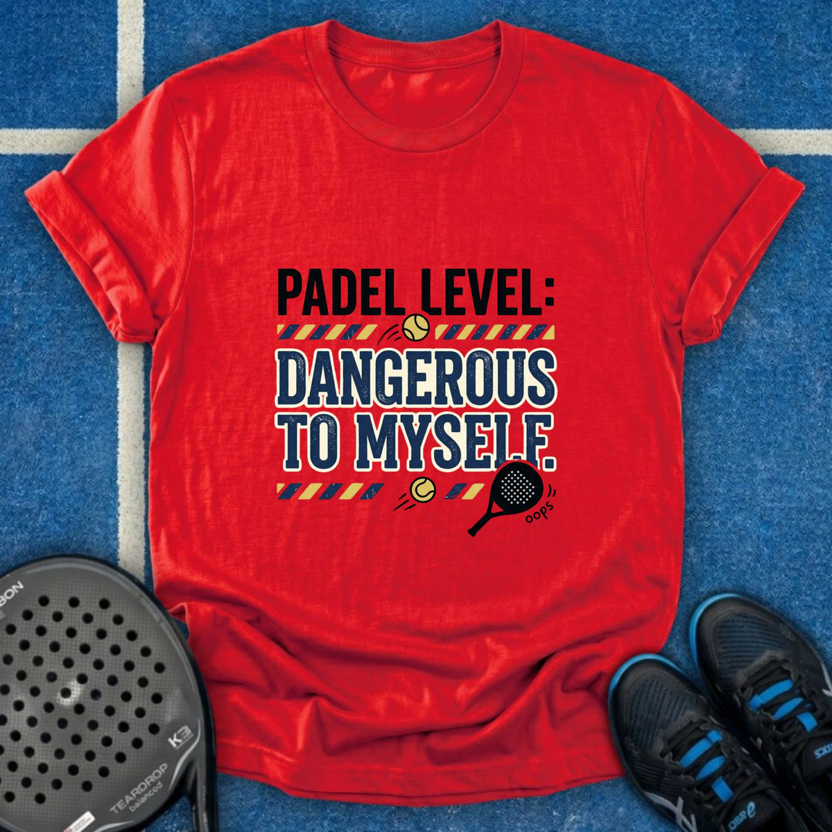 Padel Level Dangerous To Myself T-Shirt