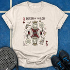 Queen Of The Lob T-Shirt