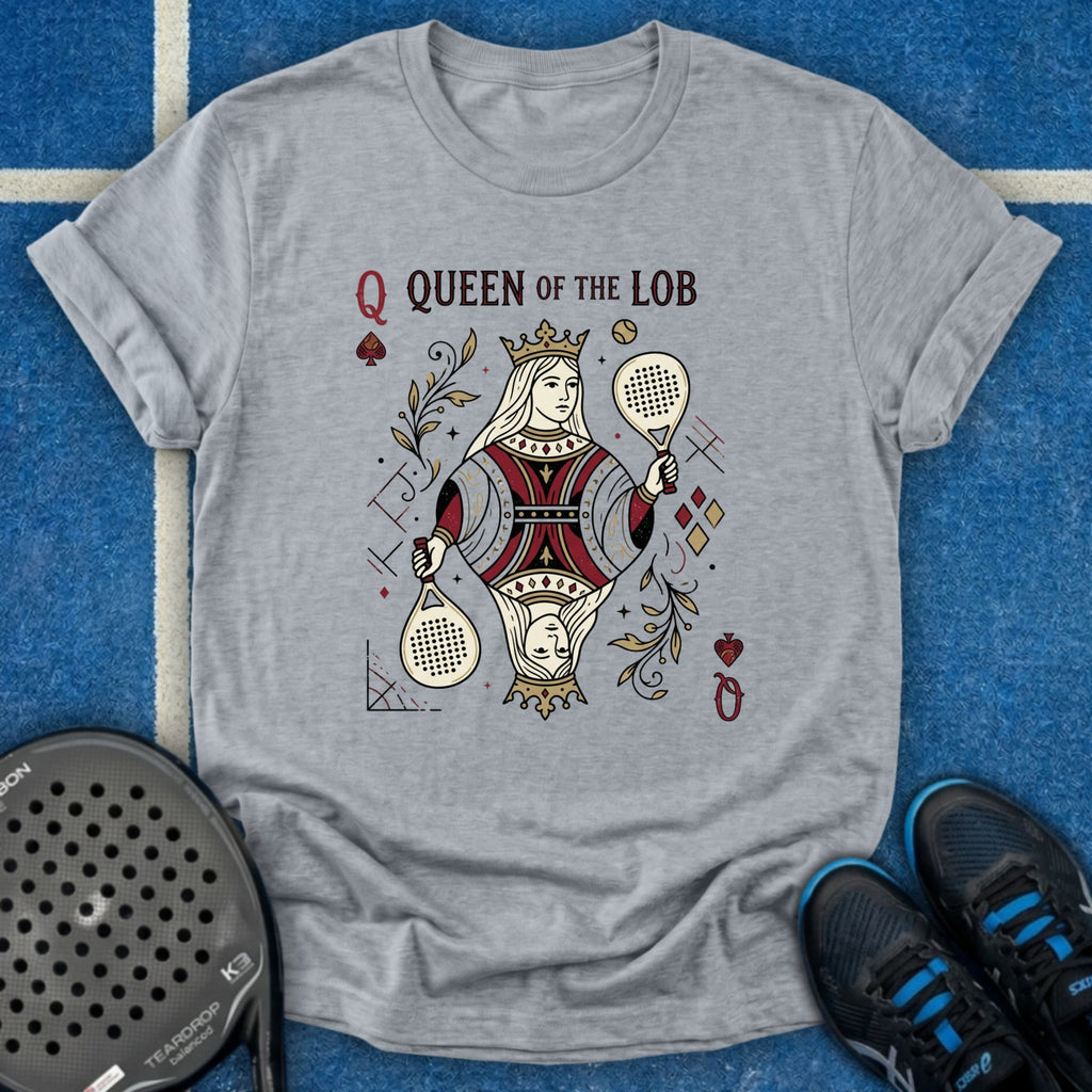 Queen Of The Lob T-Shirt