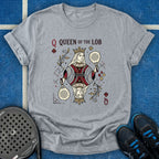 Queen Of The Lob T-Shirt