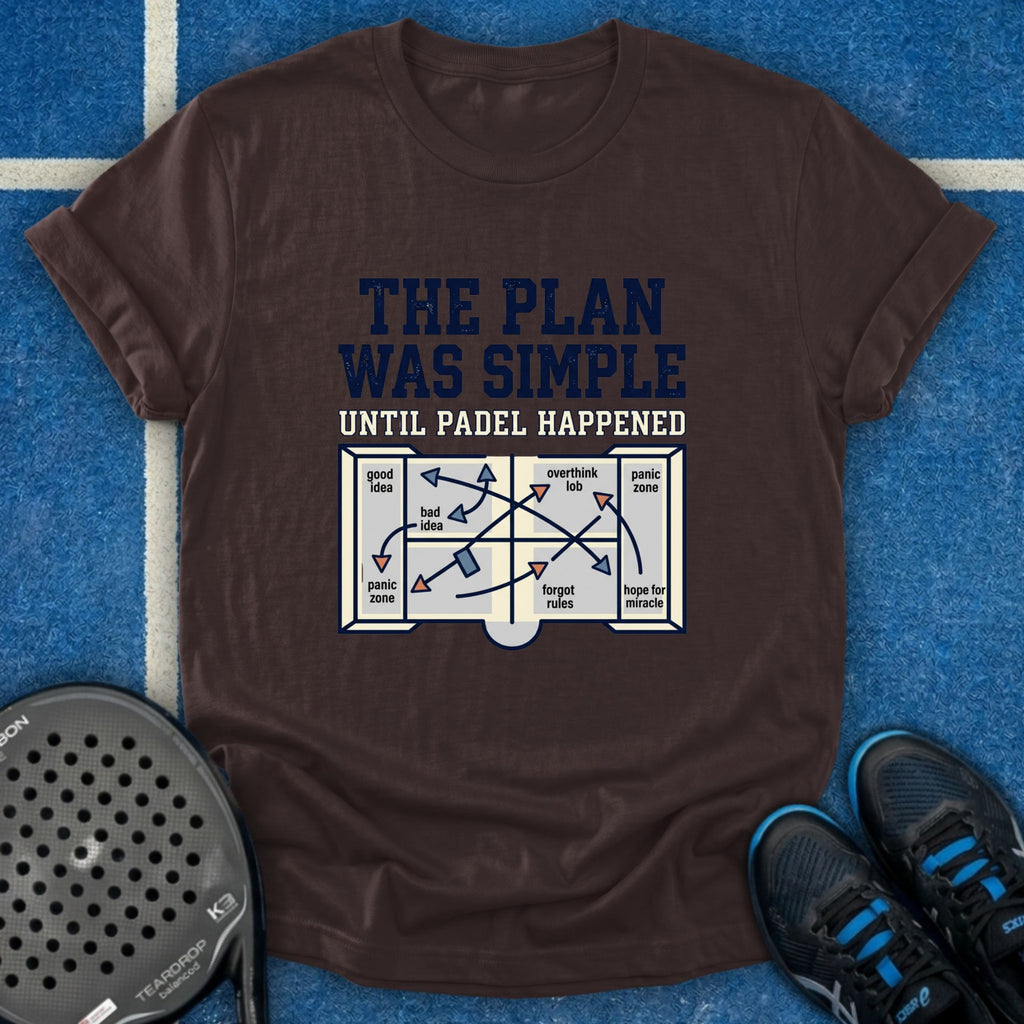 The Plan Was Simple T-Shirt