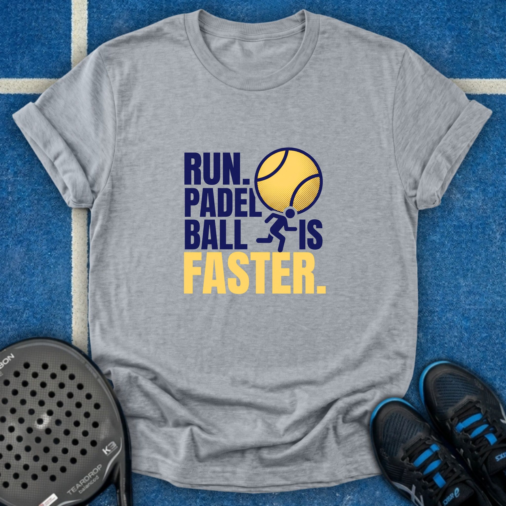 Padel Ball Is Faster T-Shirt