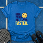 Padel Ball Is Faster T-Shirt