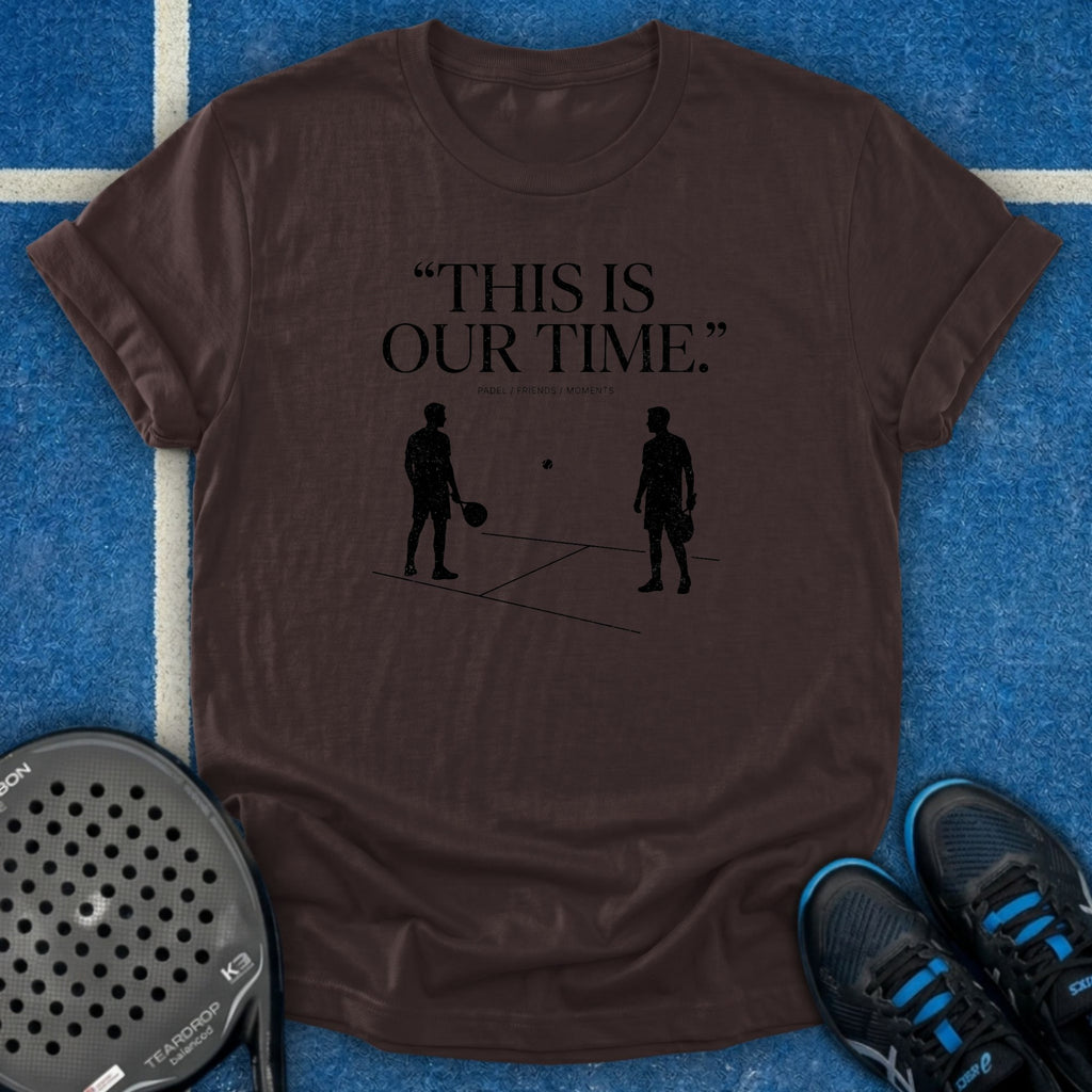 This Is Our Time T-Shirt