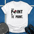 The Point Is The Point T-Shirt