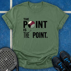 The Point Is The Point T-Shirt