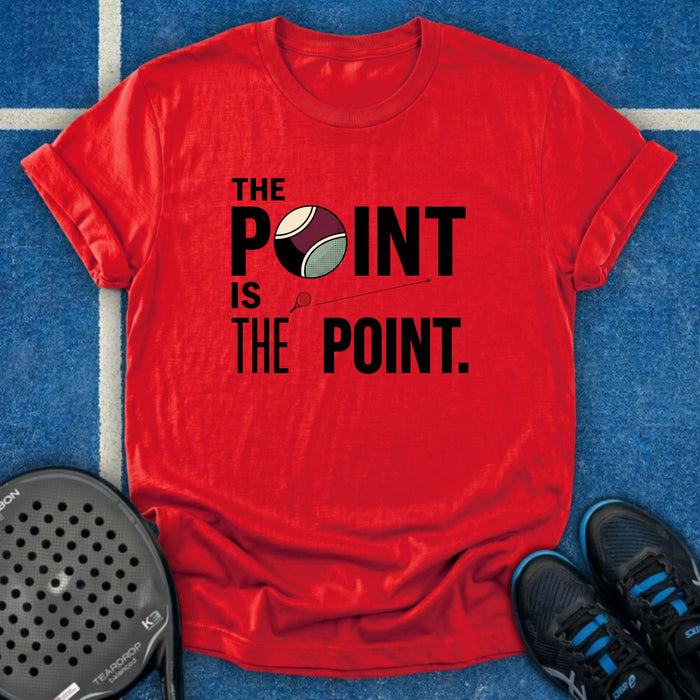 The Point Is The Point T-Shirt