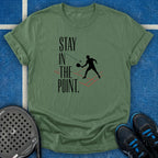 Stay In The Point T-Shirt