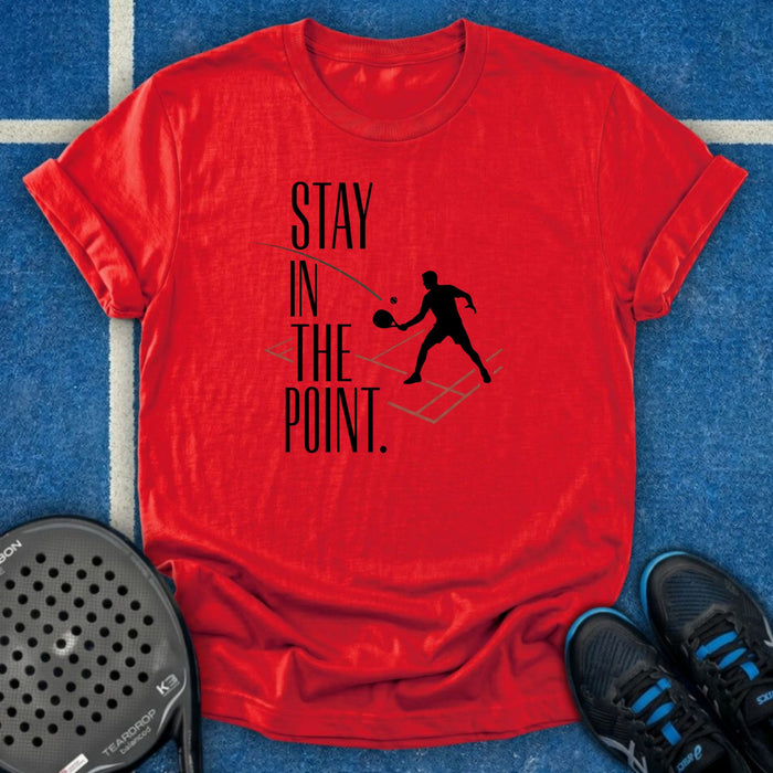 Stay In The Point T-Shirt