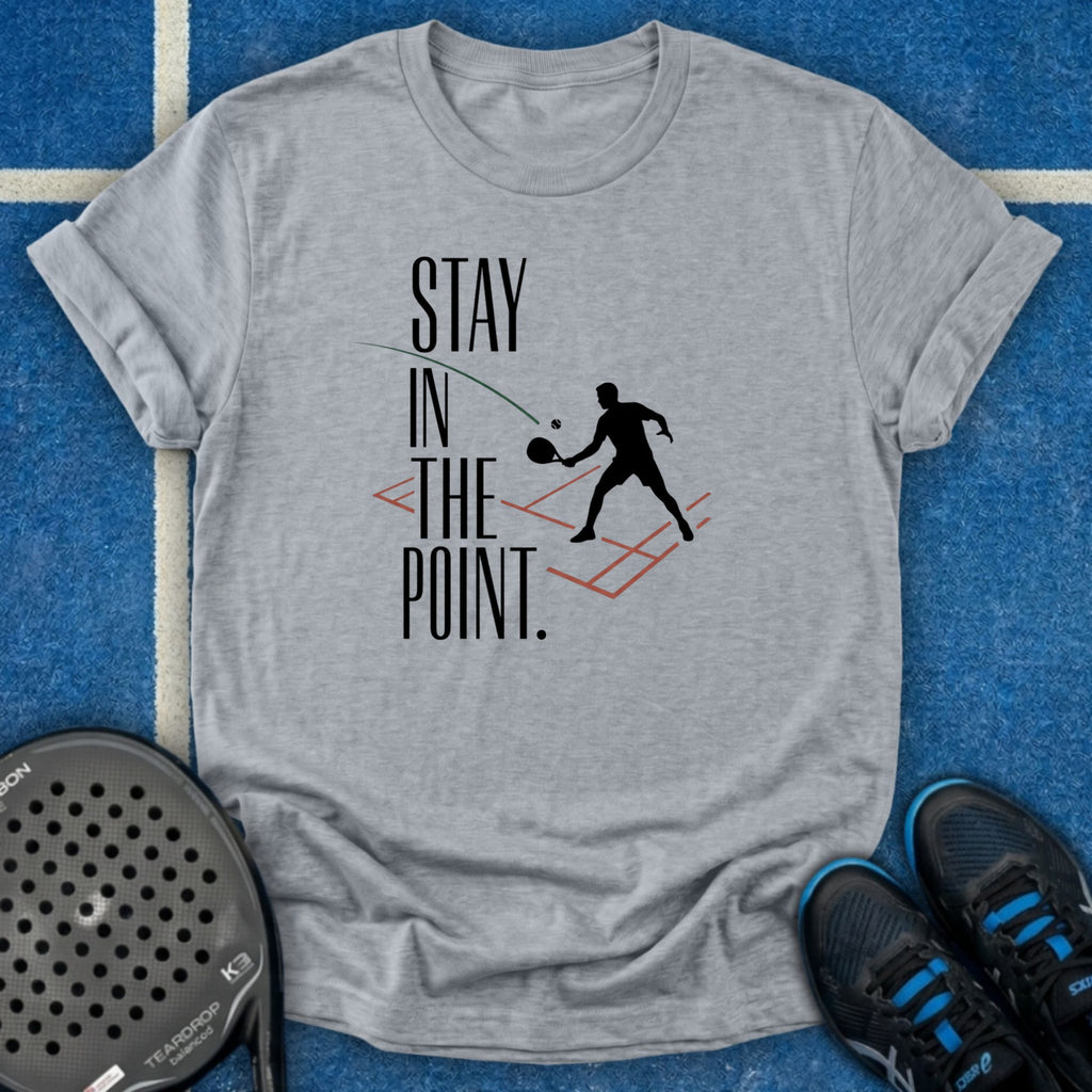 Stay In The Point T-Shirt