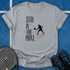 Stay In The Point T-Shirt