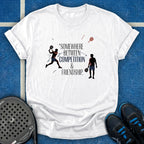 Somewhere Between Competition & Friendship T-Shirt