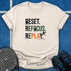 Reset Refocus Replay T-Shirt