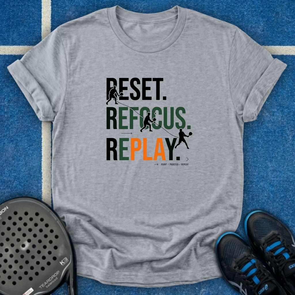 Reset Refocus Replay T-Shirt