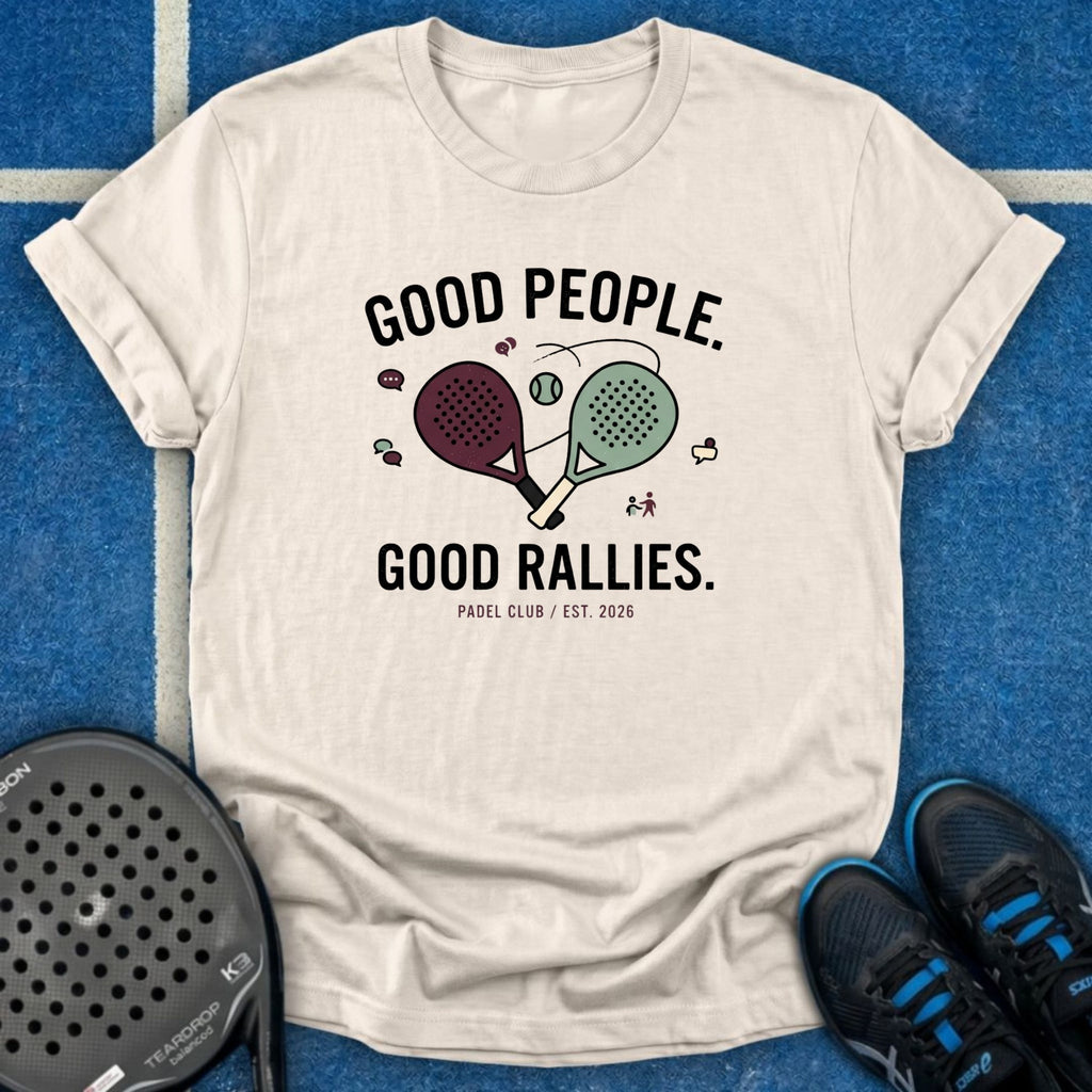 Good People Good Rallies T-Shirt