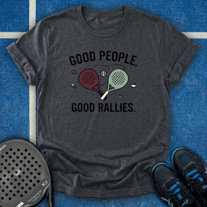 Good People Good Rallies T-Shirt