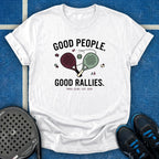 Good People Good Rallies T-Shirt