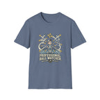 Professional Ball Watcher T-Shirt