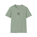 Sorry Not Yours T-Shirt